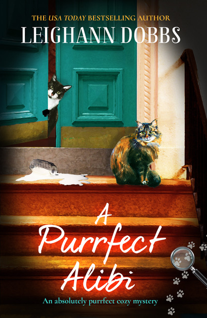 A Purrfect Alibi: A pawsitively gripping cozy mystery